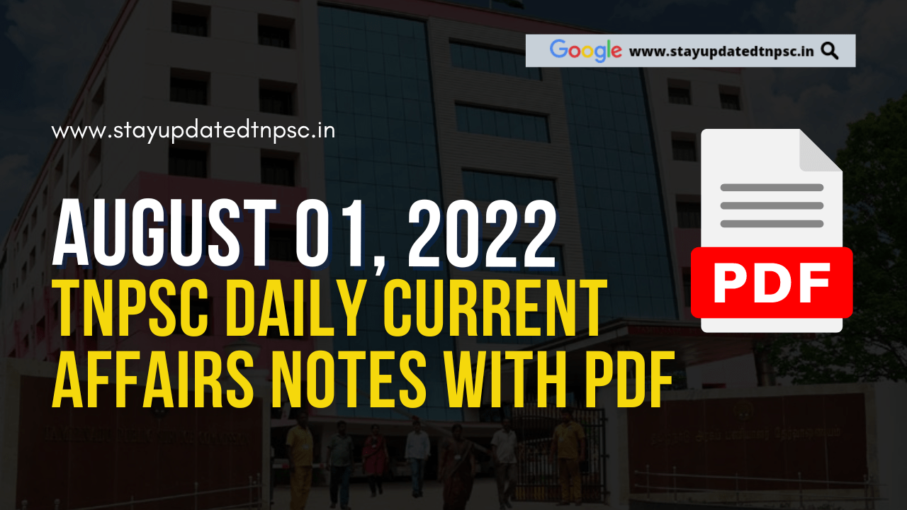 1st August 2022 Current Affairs - Stay Updated TNPSC
